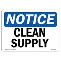 Signmission Safety Sign, OSHA Notice, 10" Height, Rigid Plastic, Clean Supply Sign, Landscape OS-NS-P-1014-L-10633